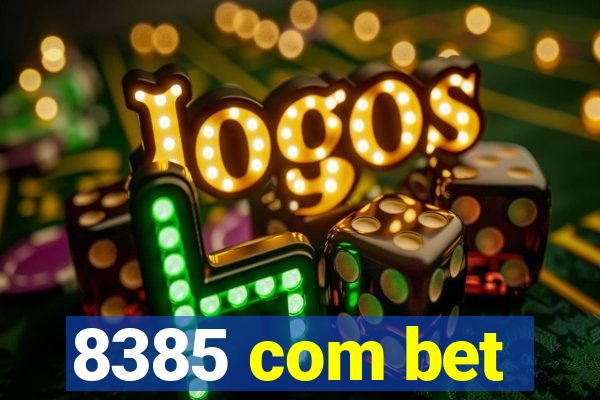 8385 com bet